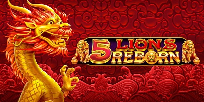 Trik Jitu Agar Bisa Menang Besar di Slot 5 Lions Reborn
