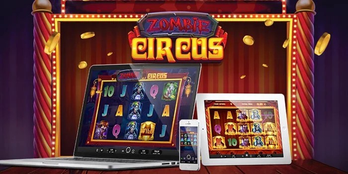 Bocoran Pola Bermain Slot Zombie Circus Dapat Jackpot Besar Bocoran Pola Bermain Slot Zombie Circus Dapat Jackpot Besar