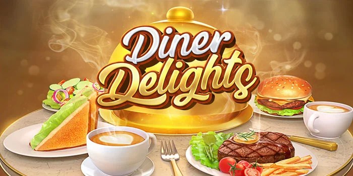 Cara Baru Menang Besar Di Slot Diner Delights