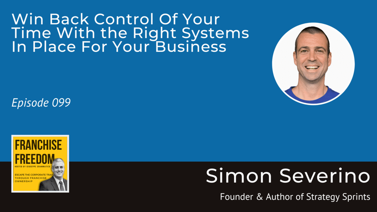 Win Back Control Of Your Time With the Right Systems In Place For Your Business