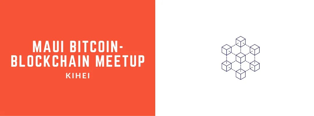 Maui Bitcoin-Blockchain Meetup at Maui Brewery in Kihei!