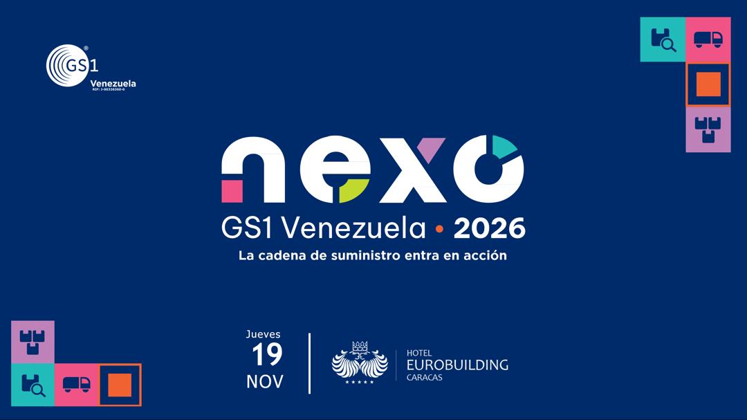 Cadena de suministro e Inteligencia Artificial centralizan la agenda de Nexo GS1 Venezuela 2026
