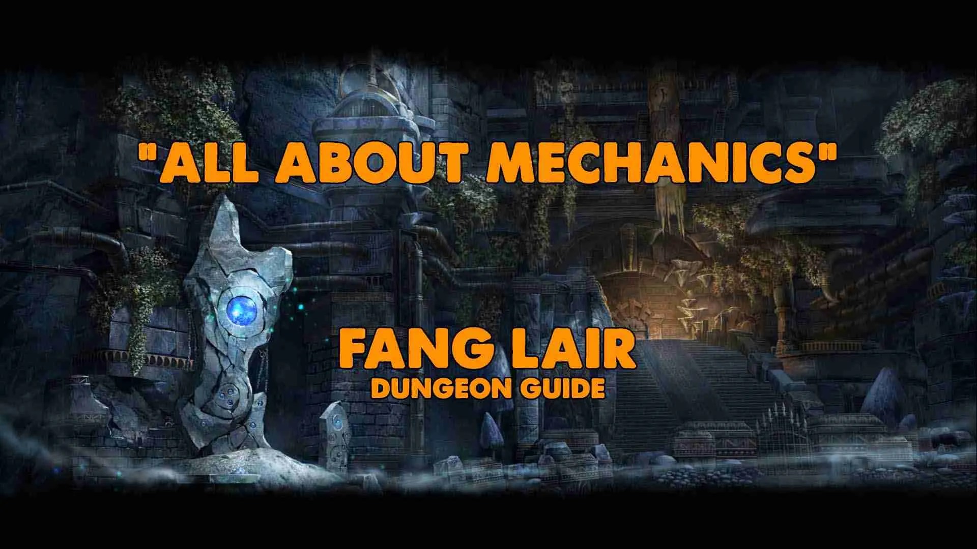 Fang Lair Guide