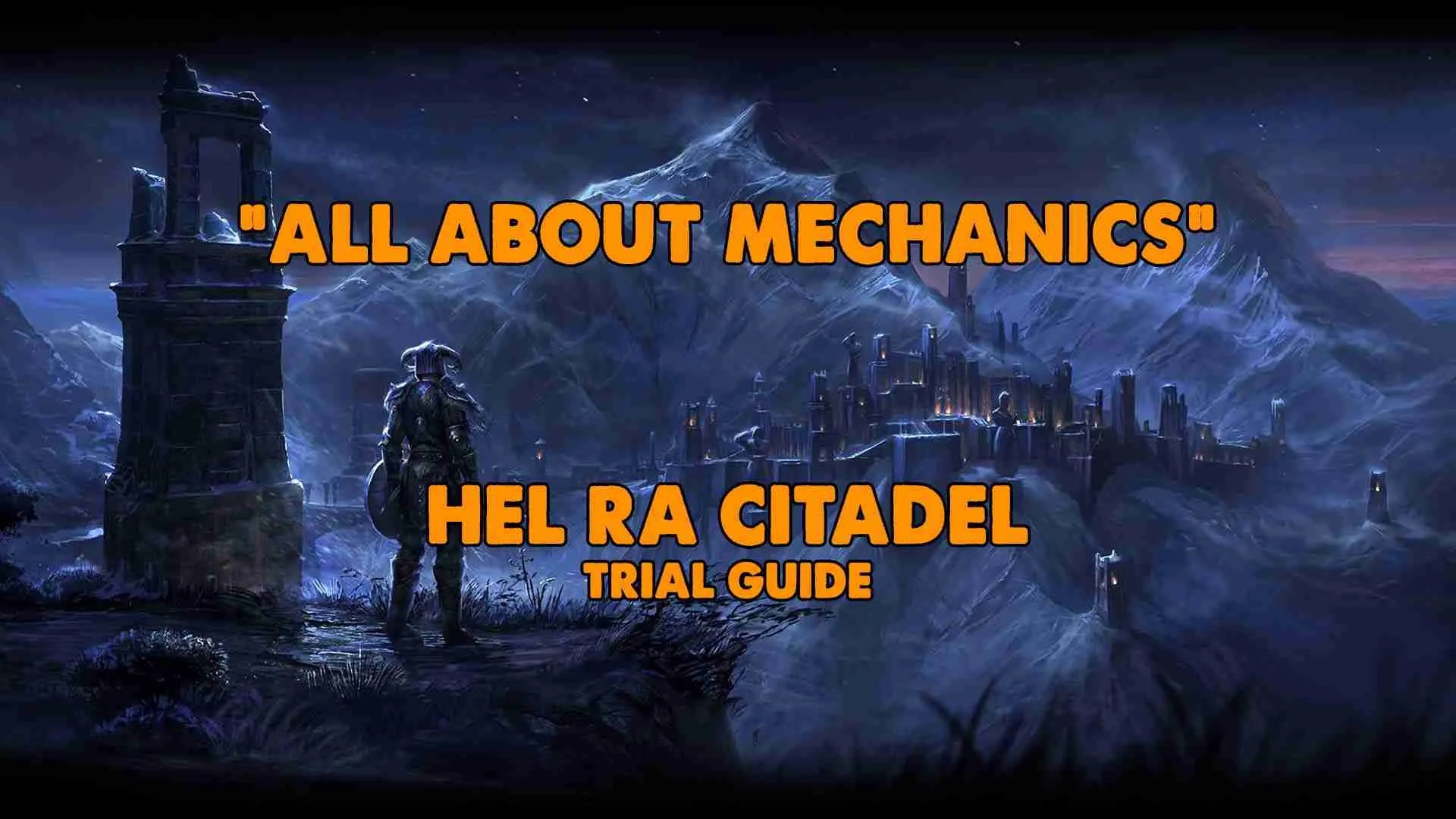 Hel Ra Citadel Trials guide