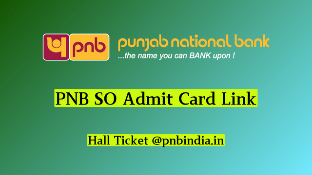 PNB SO Admit Card 2024