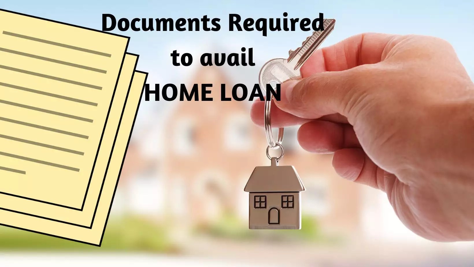 Documents Required For Home Loan