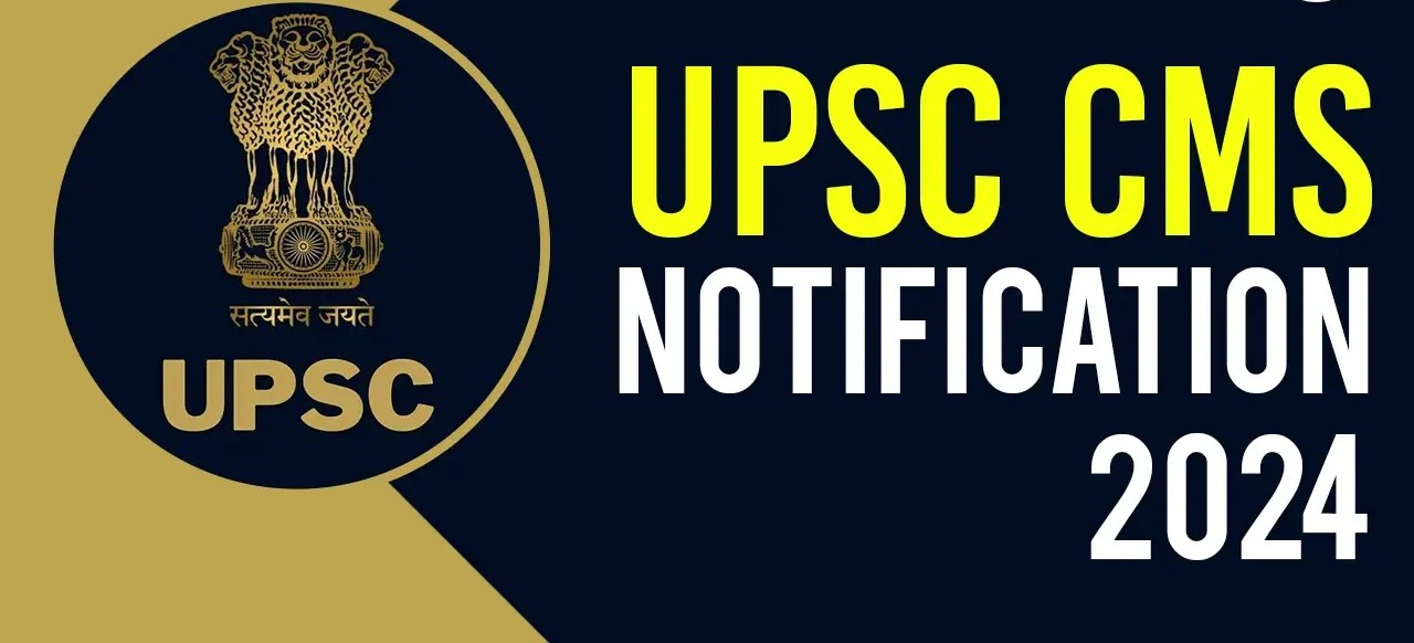 UPSC CMS Notification 2024