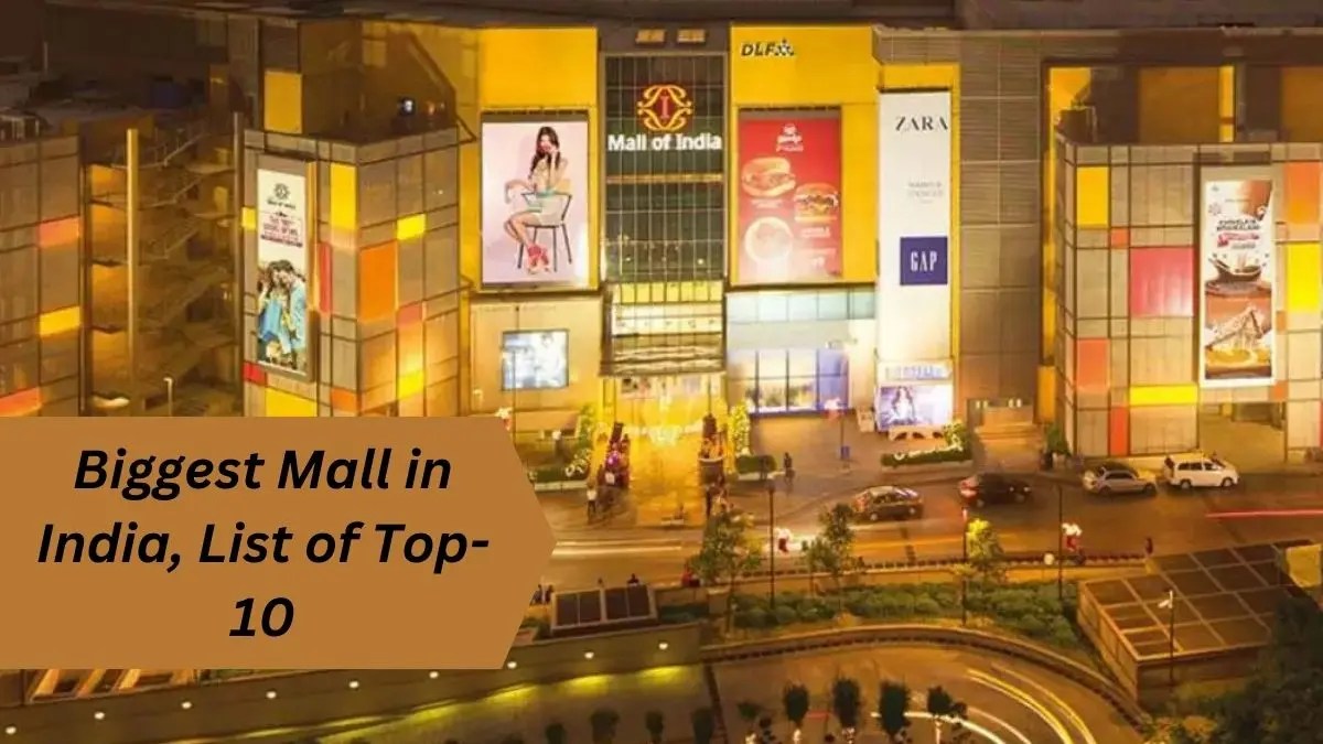 Top 10 Biggest Shopping Malls in India: Ultimate Shopping, Dining, and Entertainment Destinations in 2024
