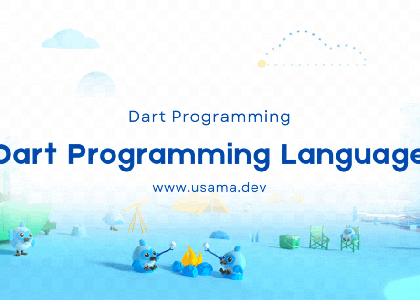 Dart Programming Language - Dart Tutorials by Usama Sarwar