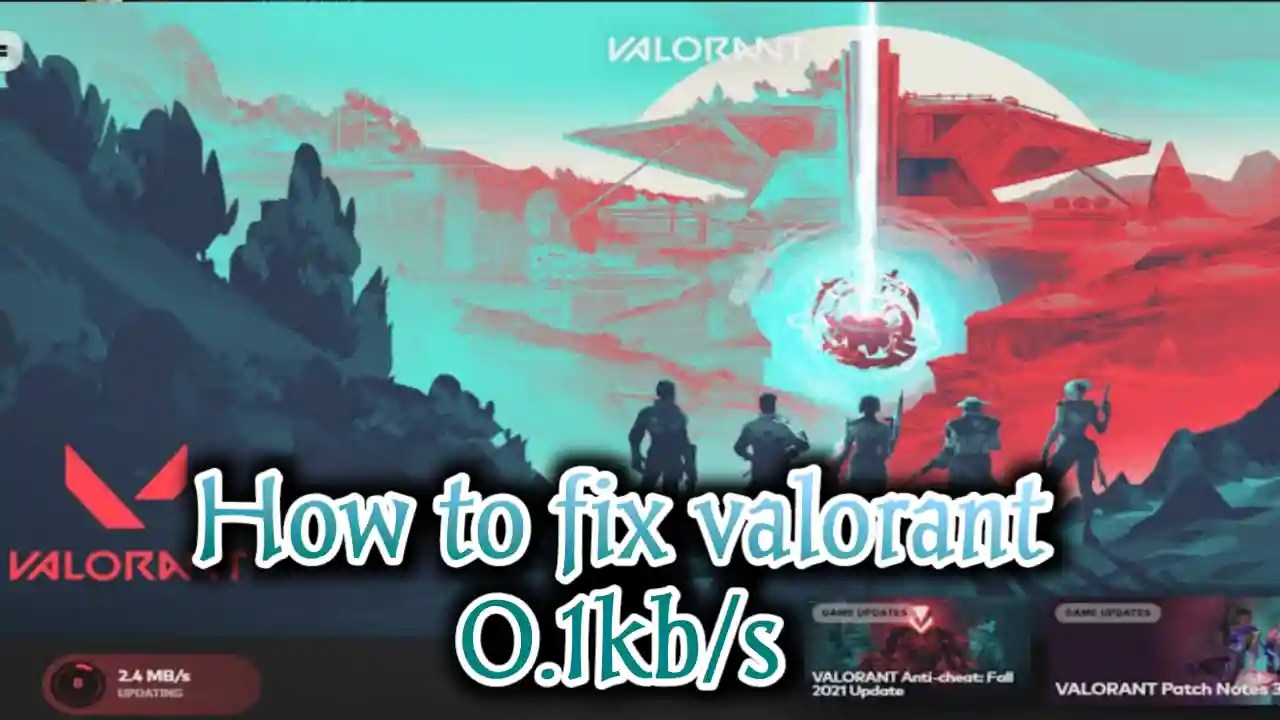 how to fix valorant 0.1kb