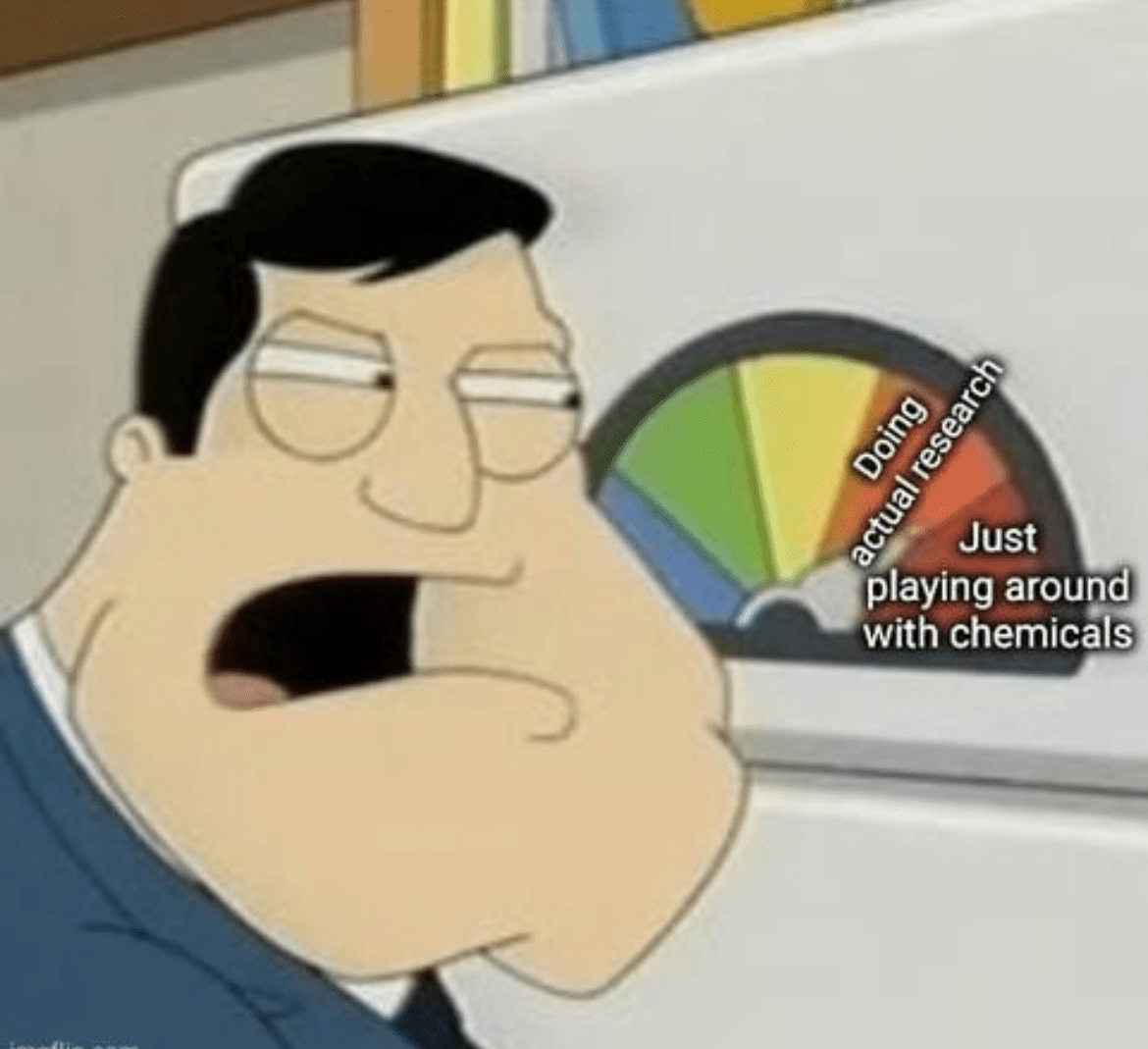 Cartoon character with a serious expression observing a gauge that ranges from “Doing actual research” (green) to “Just playing around with chemicals” (red). The needle points toward the red zone, humorously implying reckless experimentation.