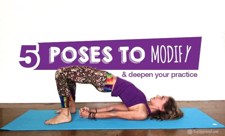 Making yoga work for you: 5 modified yoga poses to deepen your practice