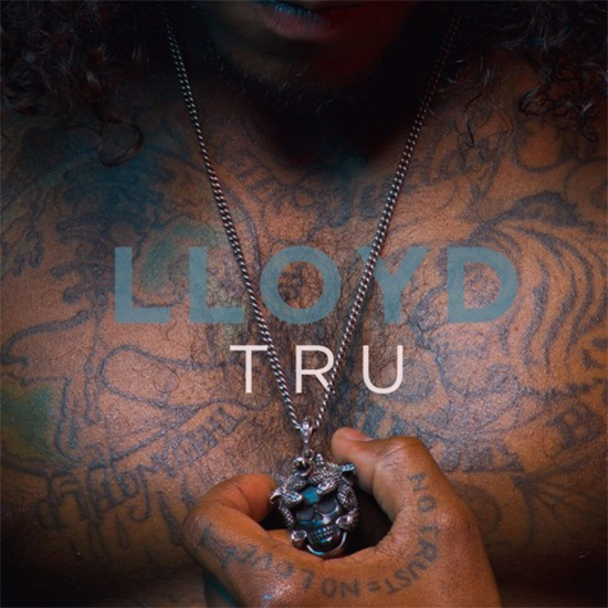 New Video: Lloyd - Tru (In Studio Acoustic Performance) - New R&B