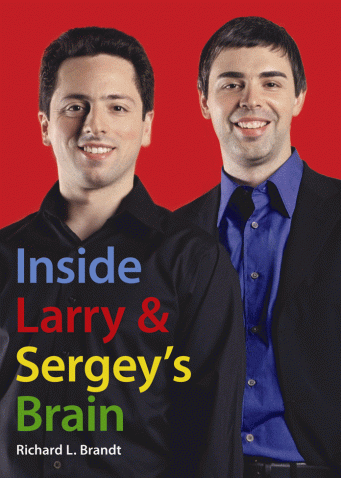 Inside Larry & Sergey's Brain Inside Larry & Sergey's Brain