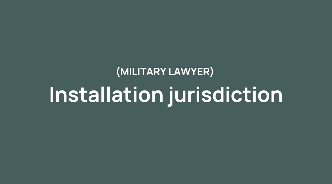 What is Installation Jurisdiction?