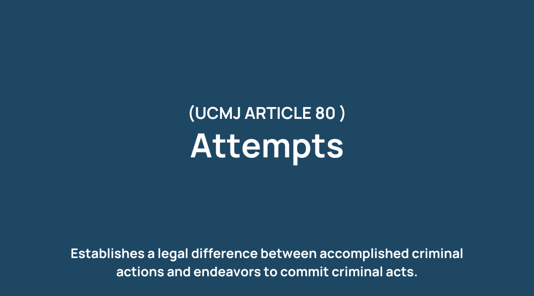 UCMJ Article 80 (Attempts)