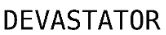 DEVASTATOR