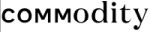 Commodity