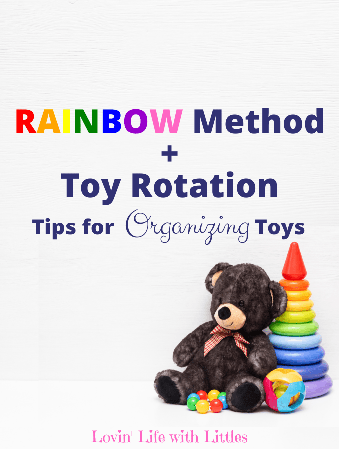 Rainbow Method and Toy Rotation: Tips for Organizing Toys