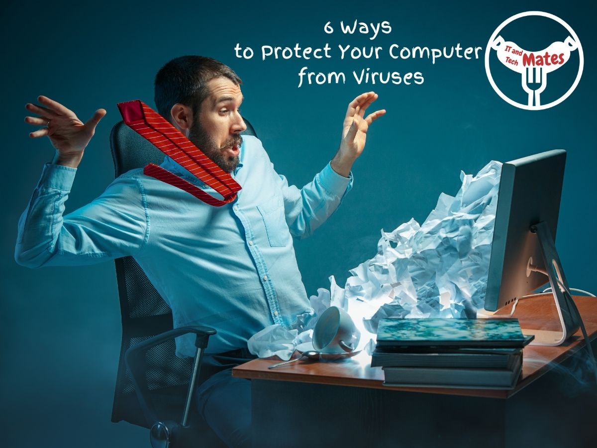 6 Ways to Protect Your Computer from Viruses your it and tech mates PINTEREST
