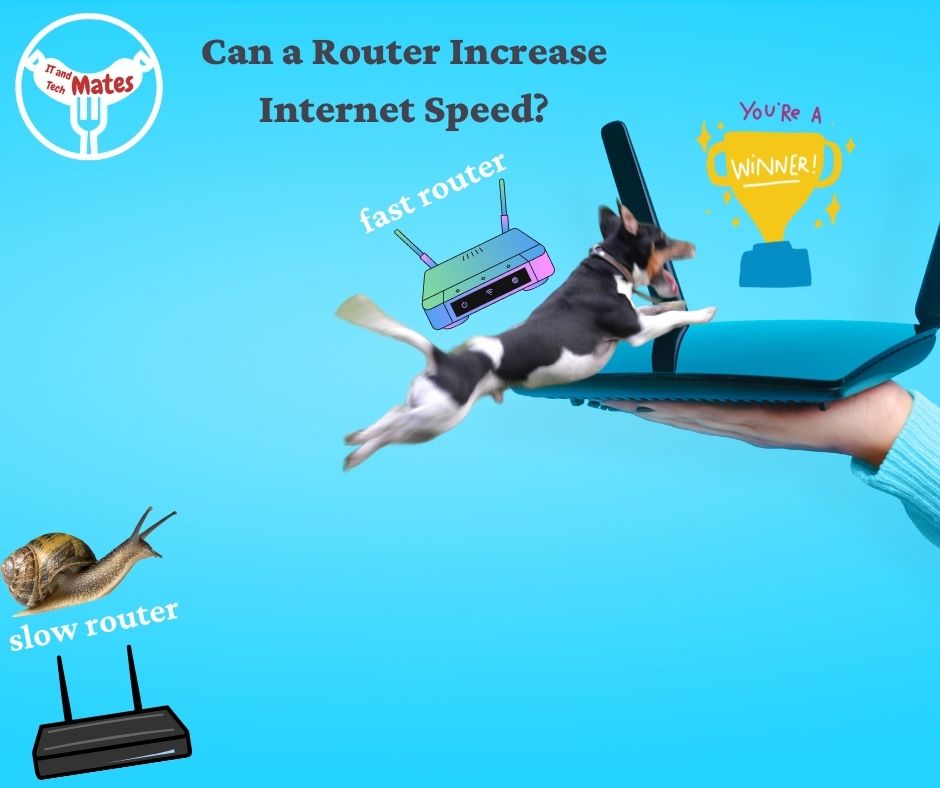 Can a Router Increase Internet Speed Your IT and Tech Mates