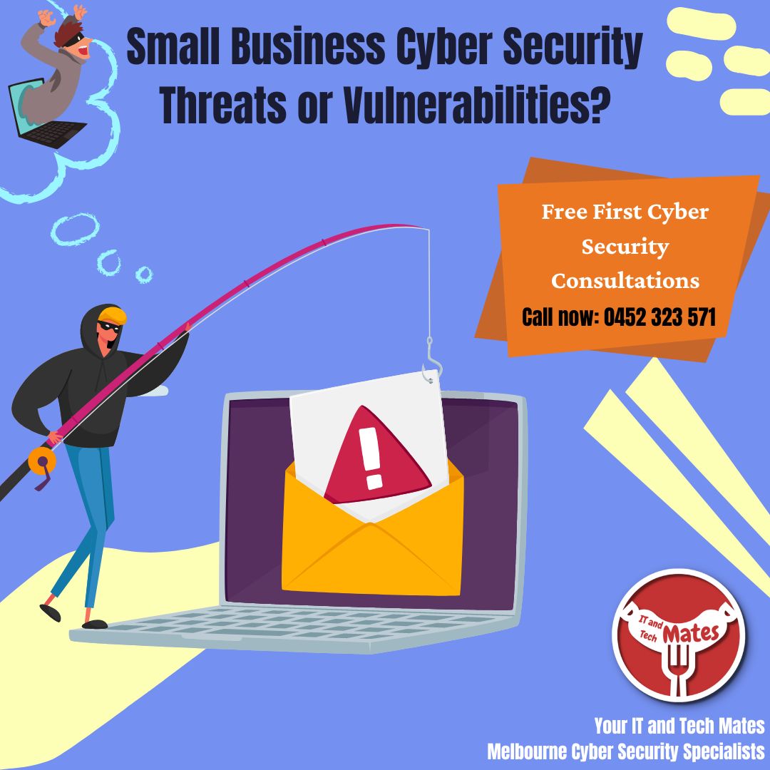 Cybersecurity Threats or Vulnerabilities your it and tech mates