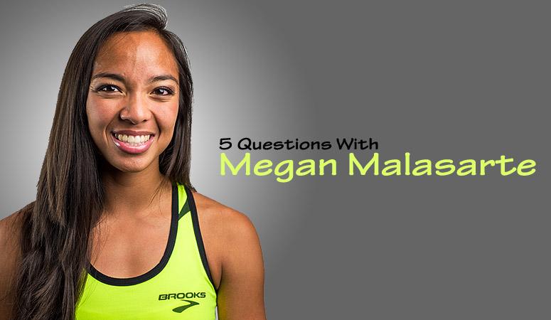 5 Questions With: Megan Malasarte