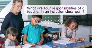 Role and Responsibilities of Teachers in Inclusion in Education