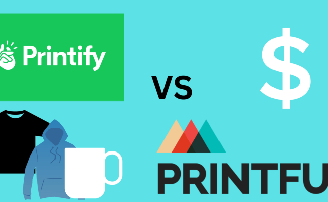 Printful Vs Printify: Which Is The Best Print-on-Demand Service For Etsy? - YouSideHustle