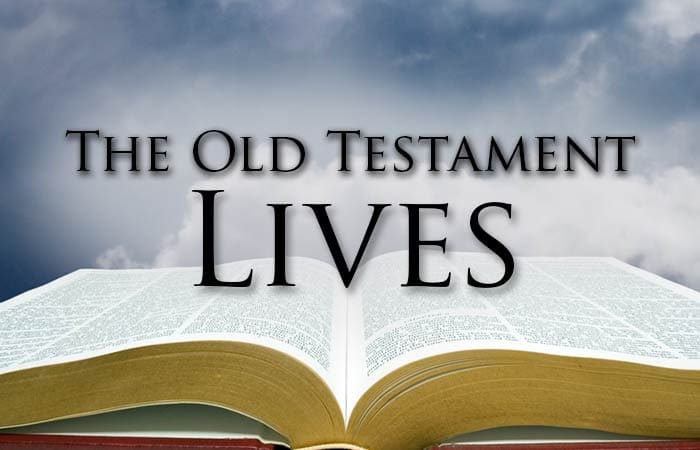 The Old Testament Lives