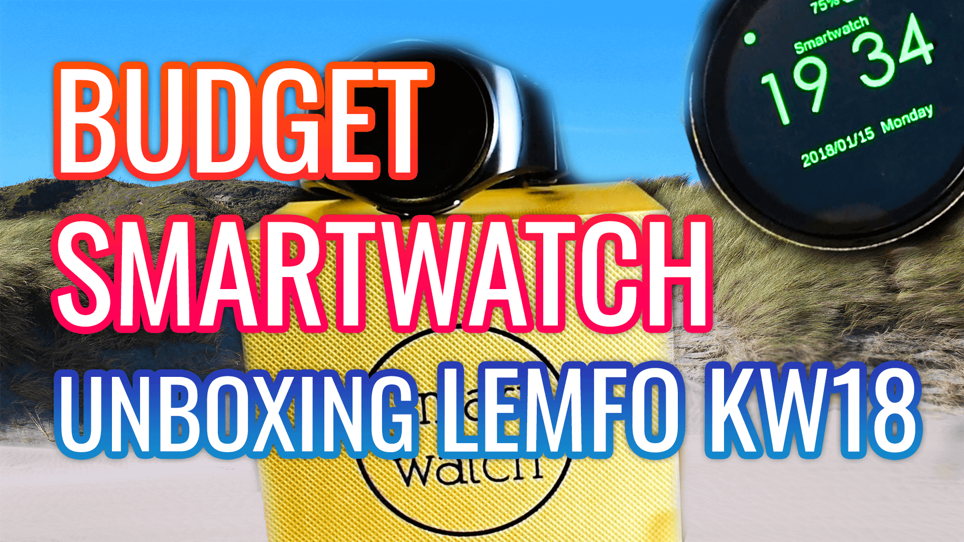Lemfo KW18 Budget SmartWatch Unboxing - YSTech