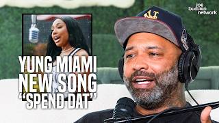 Yung Miami New Scammer Song &ldquo; Spend Dat&rdquo; | Joe Reacts