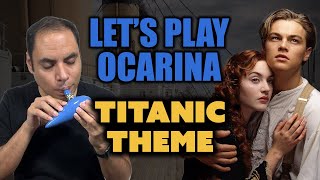 Titanic Theme (My Heart Will Go On) - Ocarina Tutorial with Tabs & Sheet Music!