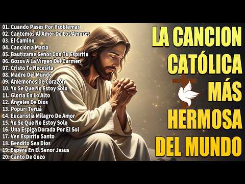 M&Uacute;SICA CAT&Oacute;LICA M&Aacute;S HERMOSA DEL MUNDO 2026 🌿ALABANZAS CAT&Oacute;LICAS QUE ALIVIAN EL ESTR&Eacute;S Y LA ANSIEDAD