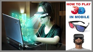 How To Play 3D Movies In Any Mobile || 3D Glass, VR (virtual reality) || Full Details In Hindi 2020