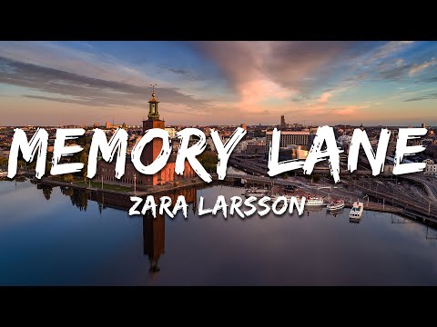 Zara Larsson - Memory Lane (Lyrics)
