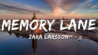 Zara Larsson - Memory Lane (Lyrics)