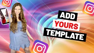 How To Create An Add Yours Template in Instagram Stories