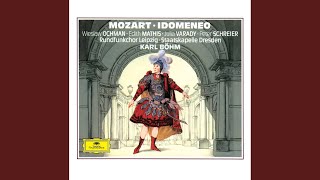 Idomeneo, re di Creta, K.366 / Act 3 : Mozart: Idomeneo, re di Creta, K.366 / Act 3: "Deh resta, o cara" - "Andr&ograve; ramingo e solo" - Edith Mathis