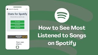 How to See Most Listened to Songs on Spotify | View Your Personal Spotify Statistics