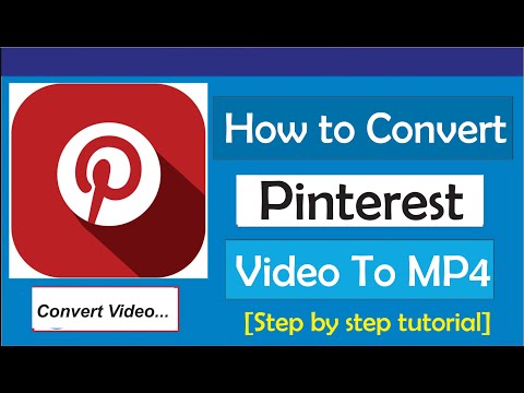 How To Convert Pinterest Video To MP4