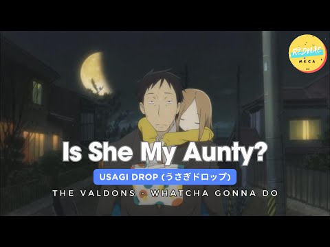 [AMV] Funny Laugh with Usagi Drop (うさぎドロップ) - the valdons whatcha gonna do