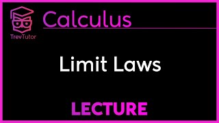 LIMIT LAWS - CALCULUS