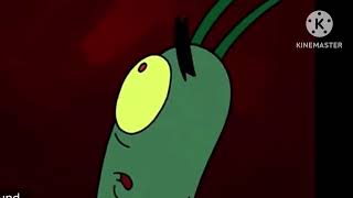 Plankton is screaming like a freak 😂😂