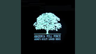 Amazonia Full Force (Axone / X_1 Remix) - Janoya