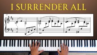 I Surrender All &ndash; Easy Piano Hymn Arrangement with Sheet Music