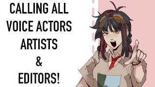 Voice Actors + Crew Needed!