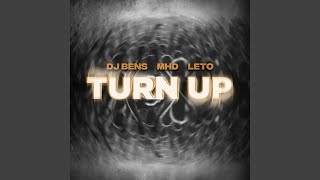 Turn Up (feat. Leto & MHD) - DJ Bens