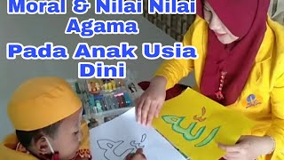 Metode Pengembangan Moral dan Nilai-nilai Agama Pada Anak Usia Dini