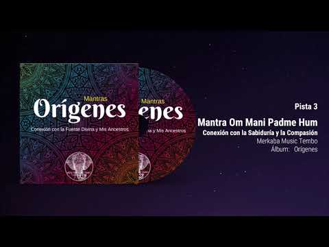 Mantra Om Mani Padme Hum - Merkaba Music Tembo